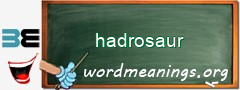 WordMeaning blackboard for hadrosaur